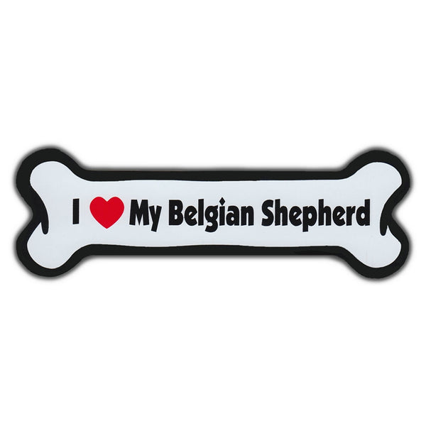 Dog Bone Magnet - I Love My Belgian Shepherd