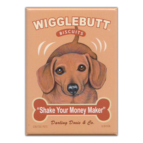 Refrigerator Magnet - Wigglebutt Biscuits, Shake Your Money Maker