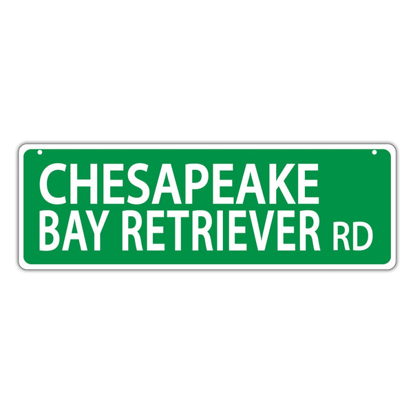 Street Sign - Chesapeake Bay Retriever Road