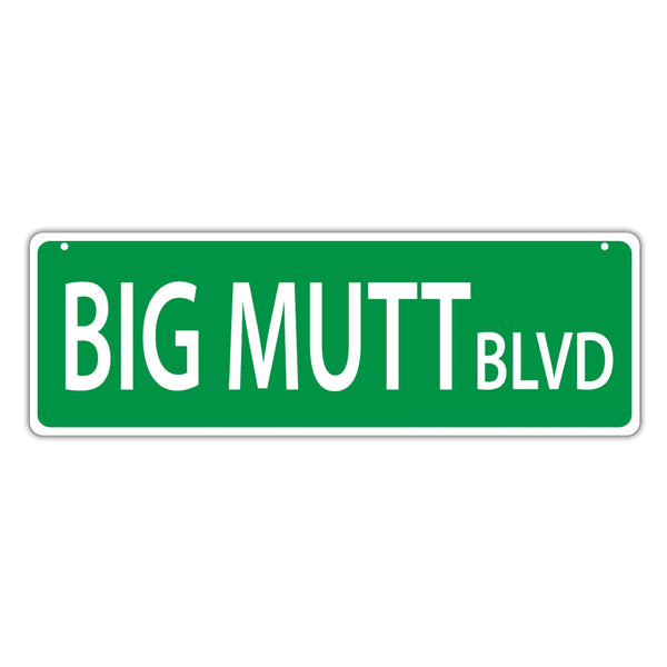 Street Sign - Big Mutt Blvd
