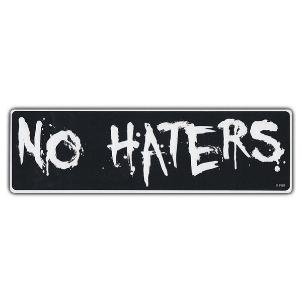 Bumper Sticker - No Haters