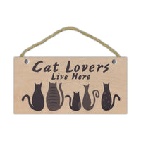 Wood Sign - Cat Lovers Live Here (10" x 5")