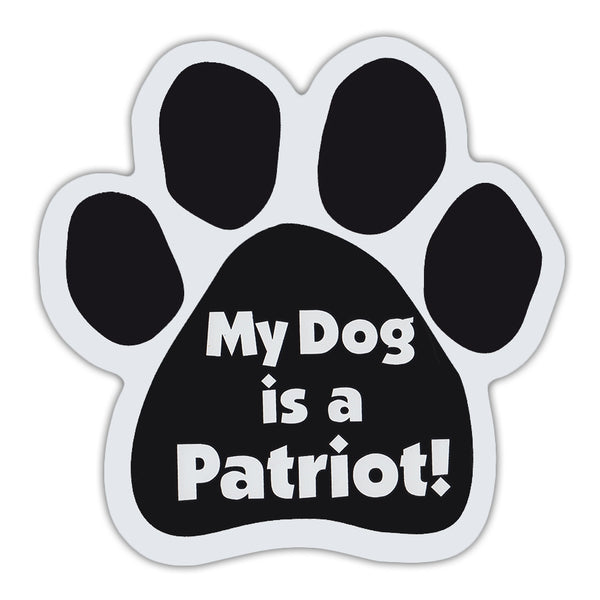 Dog Paw Magnet - My Dog Is A Patriot