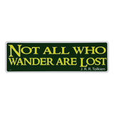 Bumper Sticker - Not All Who Wander Are Lost 
