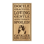Wood Sign - Spoiled Cavalier King Charles