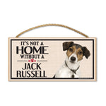 Wood Sign - It's Not A Home Without A Jack Russell