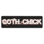 Bumper Sticker - Goth Chick 