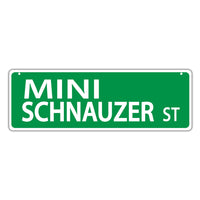 Novelty Street Sign - Mini Schnauzer Street