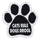 Cat Paw Magnet - Cats Rule Dogs Drool