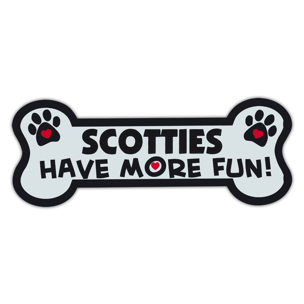 Dog Bone Magnet - Scotties Have More Fun! 