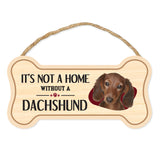 Bone Shape Wood Sign - It's Not A Home Without A Dachshund (10" x 5")