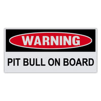 Funny Warning Sticker - Pit Bull On Board
